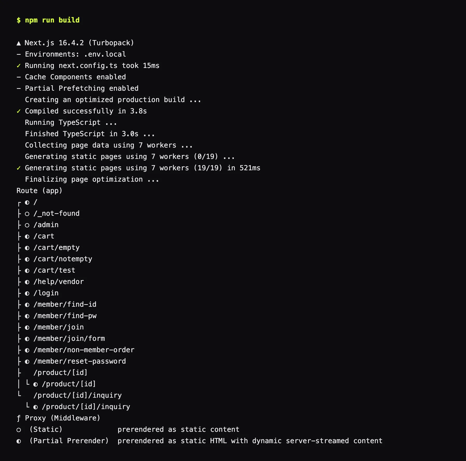 npm run build 출력. Next.js 16.4.2, Environments: .env.local, TypeScript 통과, 정적 페이지 19개 생성, 라우트 표에 /product/[id] 와 /product/[id]/inquiry 가 Partial Prerender, 맨 아래 ƒ Proxy (Middleware)